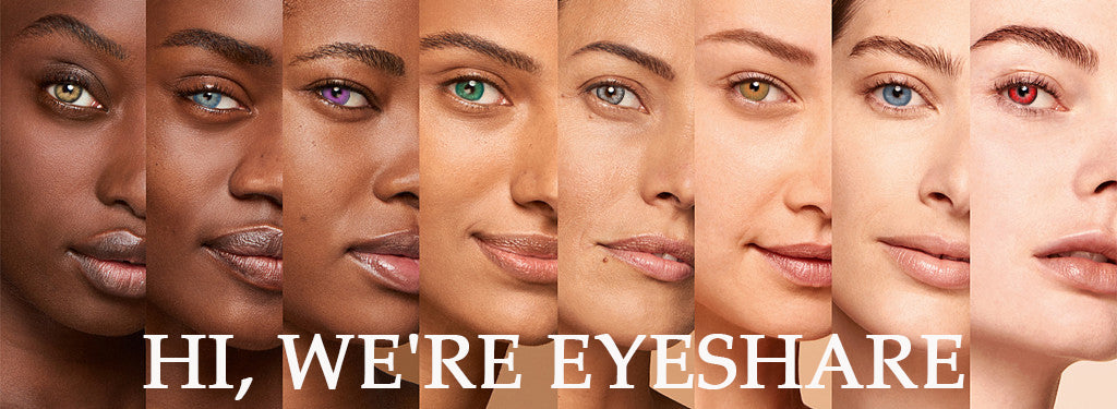 Hi, We're Eyeshare.Our lenses are designed to enhance your beauty while preserving your unique essence.